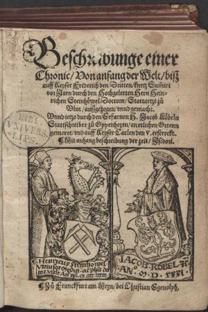 Digitalisat des Titelblatts einer Chronik von 1531, unter dem Titel zwei Bilder der Verfasser, links Heinrich Steinhöwel, rechts Jacob Koebel, beide mit ihren Wappenschilden